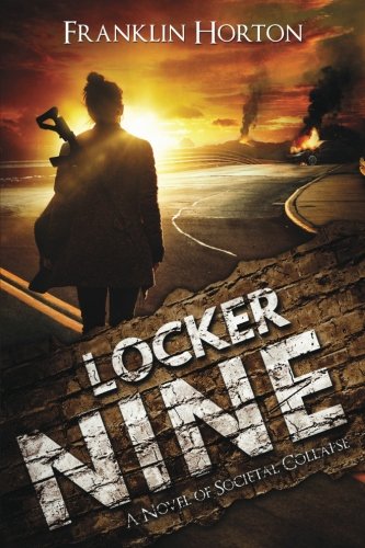 Book Cover Locker Nine: A Novel of Societal Collapse