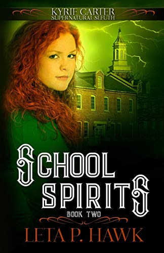 Book Cover School Spirits (Kyrie Carter: Supernatural Sleuth) (Volume 2)