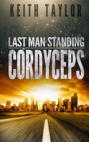 Book Cover Cordyceps: Last Man Standing Book 2 (Volume 2)