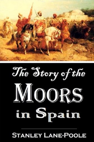 Book Cover The Story of the  Moors  in Spain