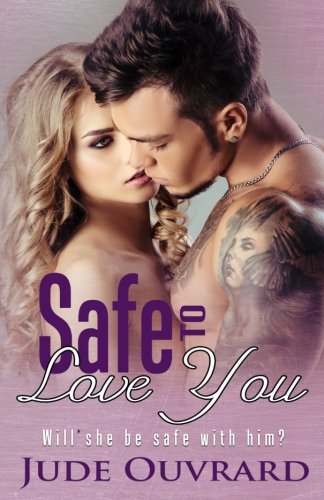 Book Cover Safe to love you: Ink Series Spin off 2