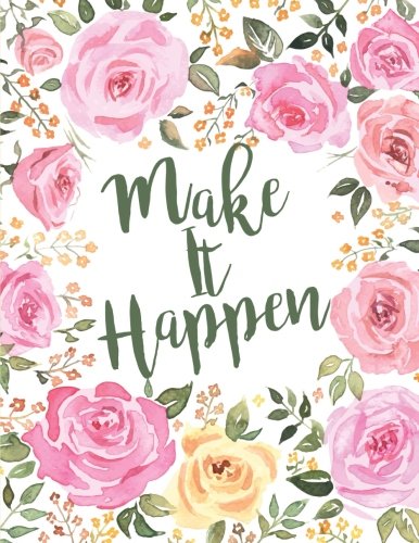 Book Cover Make It Happen: Floral Notebook (Composition Book Journal) (8.5 x 11 Large)