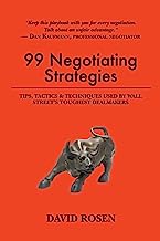 Book Cover 99 Negotiating Strategies: Tips, Tactics & Techniques Used by Wall Street's Toughest Dealmakers
