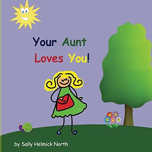 Book Cover Your Aunt Loves You! (Sneaky Snail Stories)
