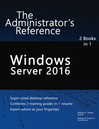 Book Cover Windows Server 2016: The Administrator's Reference