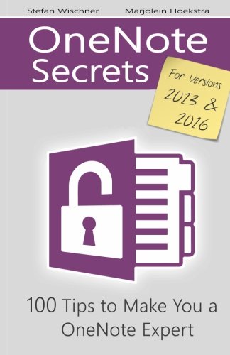 Book Cover OneNote Secrets: 100 Tips for OneNote 2013 and 2016