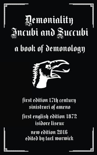 Book Cover Demoniality: Incubi and Succubi: A Book of Demonology