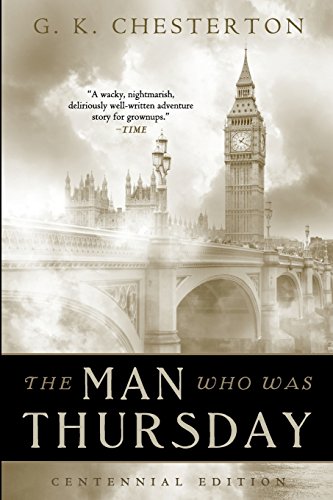 Book Cover The Man Who Was Thursday: Centennial Edition