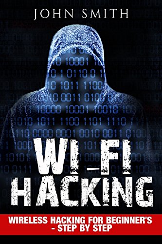 Book Cover Hacking: WiFi Hacking, Wireless Hacking For Beginner's - Step by Step