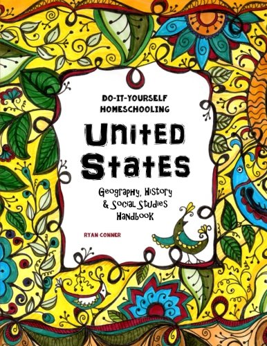 Book Cover United States - Geography, History and Social Studies Handbook: Do-It-Yourself Homeschooling