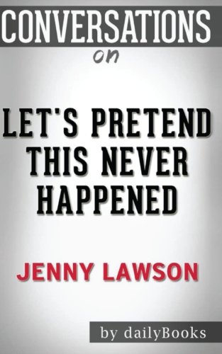 Book Cover Conversations on Let's Pretend This Never Happened by Jenny Lawson