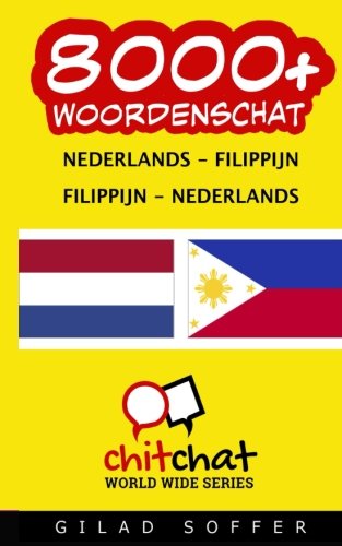 Book Cover 8000+ Nederlands - Filippijn Filippijn - Nederlands woordenschat (Dutch Edition)