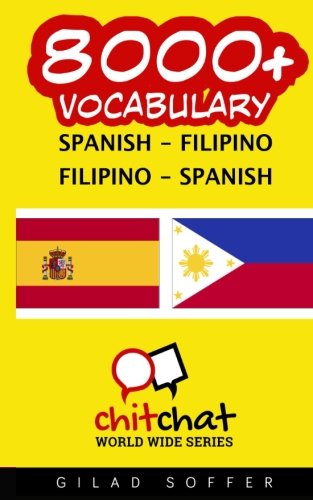 Book Cover 8000+ Spanish - Filipino Filipino - Spanish Vocabulary (Spanish Edition)