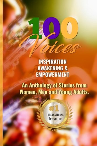 Book Cover 100 Voices of Inspiration, Awakening & Empowerment: Unifying the World with Words (100 Inspirational Voices)