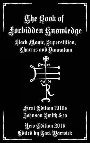 Book Cover The Book of Forbidden Knowledge: Black Magic, Superstition, Charms, and Divination