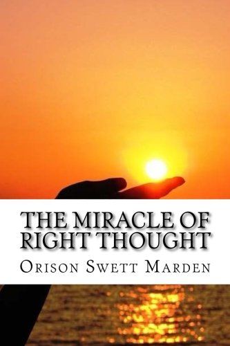 Book Cover The Miracle of Right Thought