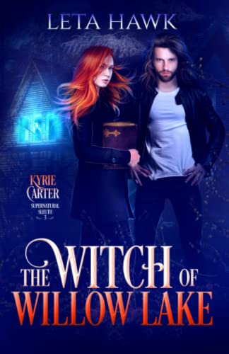 Book Cover The Witch of Willow Lake (Kyrie Carter: Supernatural Sleuth) (Volume 3)