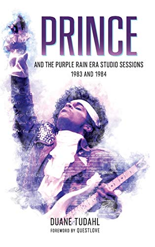 Book Cover Prince and the Purple Rain Era Studio Sessions: 1983 and 1984 (Prince Studio Sessions)