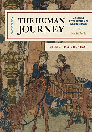Book Cover The Human Journey: A Concise Introduction to World History, 1450 to the Present (Volume 2)