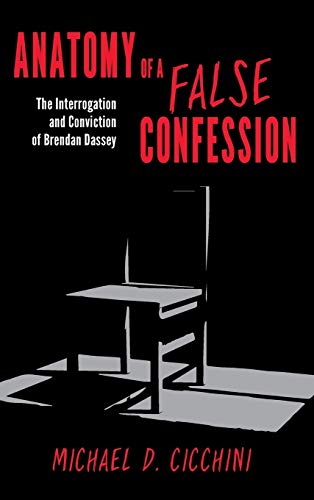 Book Cover Anatomy of a False Confession: The Interrogation and Conviction of Brendan Dassey