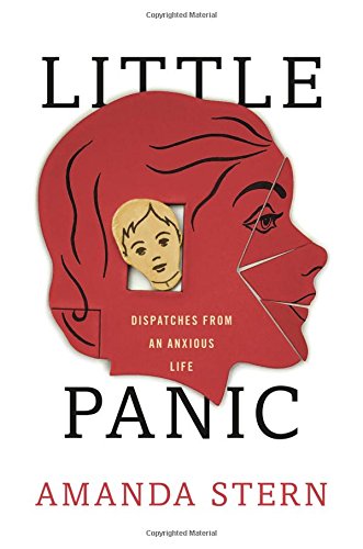 Book Cover Little Panic: Dispatches from an Anxious Life
