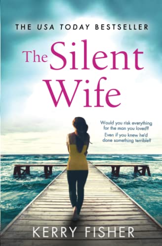 Book Cover The Silent Wife: A gripping, emotional page-turner with a twist that will take your breath away