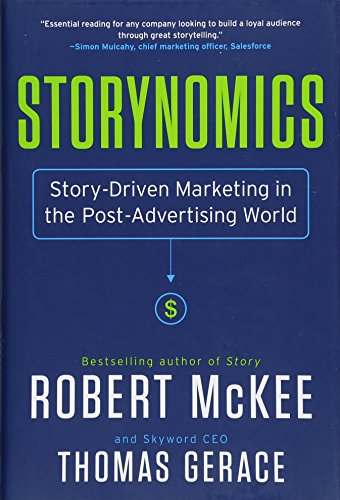 Book Cover Storynomics: Story-Driven Marketing in the Post-Advertising World
