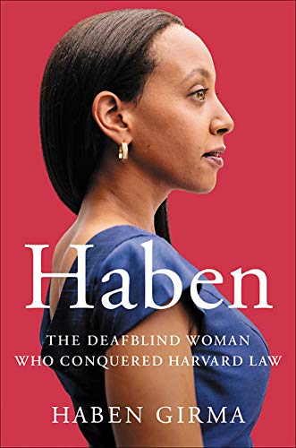 Book Cover Haben: The Deafblind Woman Who Conquered Harvard Law