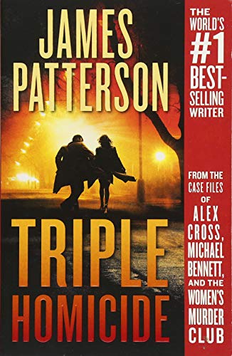 Book Cover Triple Homicide: From the case files of Alex Cross, Michael Bennett, and the Women's Murder Club