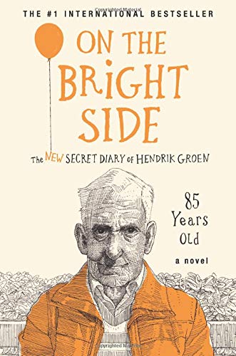 Book Cover On the Bright Side: The New Secret Diary of Hendrik Groen, 85 Years Old