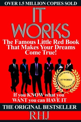 Book Cover Roy Herbert Jarrett: It Works: The Famous Little Red Book That Makes Your Dreams Come True! (Paperback - Deluxe Ed.); 2016 Edition