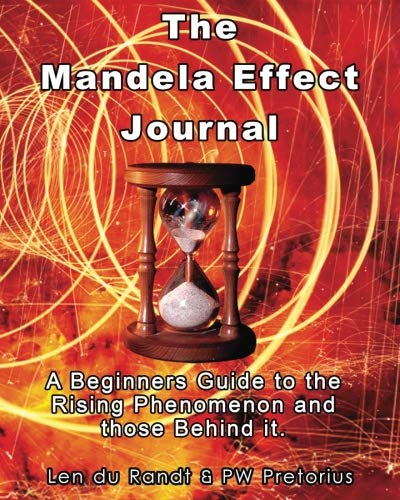 Book Cover The Mandela Effect Journal: A Beginners Guide to the Rising Phenomenon and those Behind it.