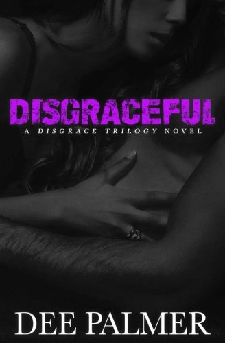Book Cover Disgraceful: A Disgrace Trilogy Novel Book Two (Volume 2)