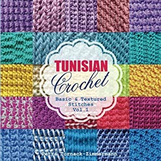 Book Cover TUNISIAN Crochet - Vol. 1: Basic & Textured Stitches (TUNISIAN Crochet Stitches)