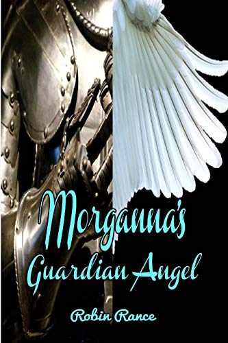 Book Cover Morgana's Guardian Angel (The Guardians) (Volume 1)