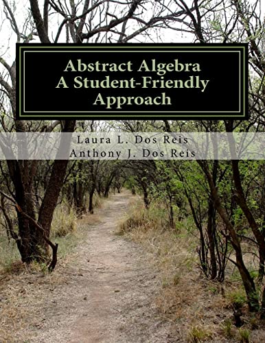 Book Cover Abstract Algebra: A Student-Friendly Approach
