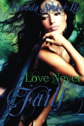 Book Cover Love Never Fails (Naked Truth About Love)