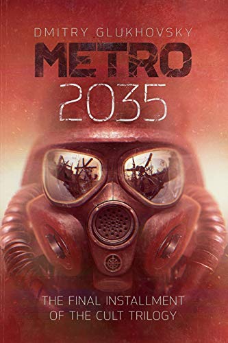 Book Cover METRO 2035. English language edition. (METRO by Dmitry Glukhovsky)