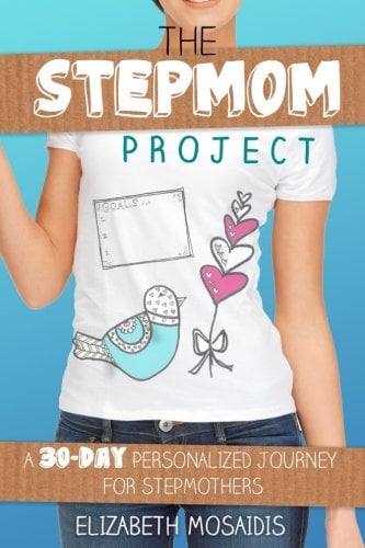 Book Cover The Stepmom Project: A 30-Day Personalized Journey for Stepmothers