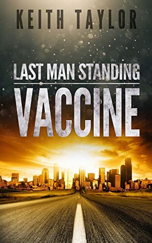 Book Cover Vaccine: Last Man Standing Book 3