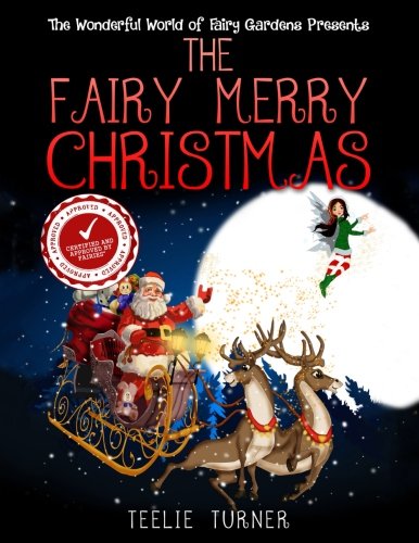 Book Cover The Wonderful World of Fairy Gardens Presents: The Fairy Merry Christmas