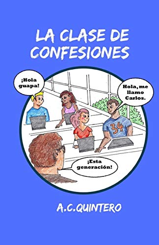 Book Cover La clase de confesiones: Carlos hace el peor error de su vida (Spanish Edition)