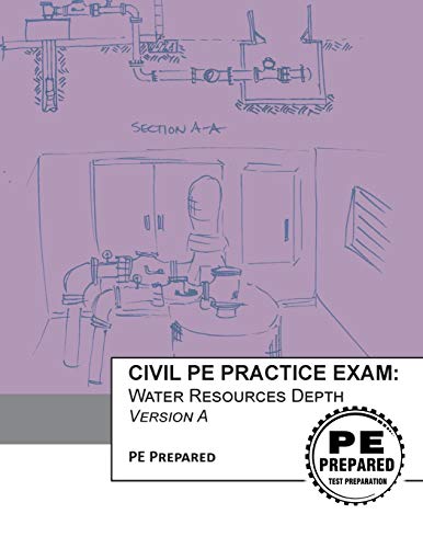 Book Cover Civil PE Practice Exam: Water Resources Depth Version A