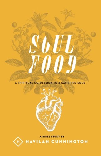 Book Cover Soul Food: A Spiritual Guidebook to a Satisfied Soul