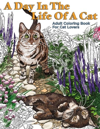 Book Cover A Day In The Life Of A Cat: Adult Coloring Book