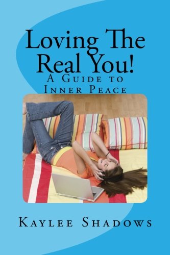 Book Cover Loving The Real You!: A Guide to Inner Peace