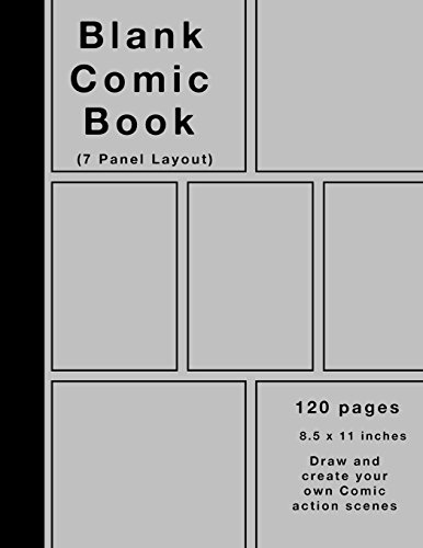 Book Cover Blank Comic Book: 120 pages, 7 panel, Silver cover, White Paper, Draw your own Comics
