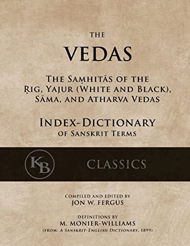 Book Cover The Vedas (Index-Dictionary): For the Samhitas of the Rig, Yajur, Sama, and Atharva [single volume, unabridged]
