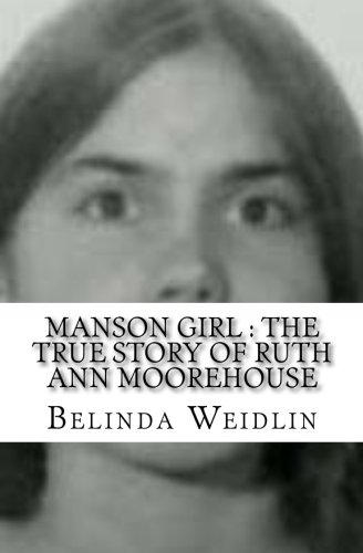 Book Cover Manson Girl : The True Story of Ruth Ann Moorehouse