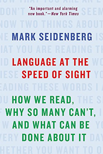 Book Cover Language at the Speed of Sight: How We Read, Why So Many Can't, and What Can Be Done About It